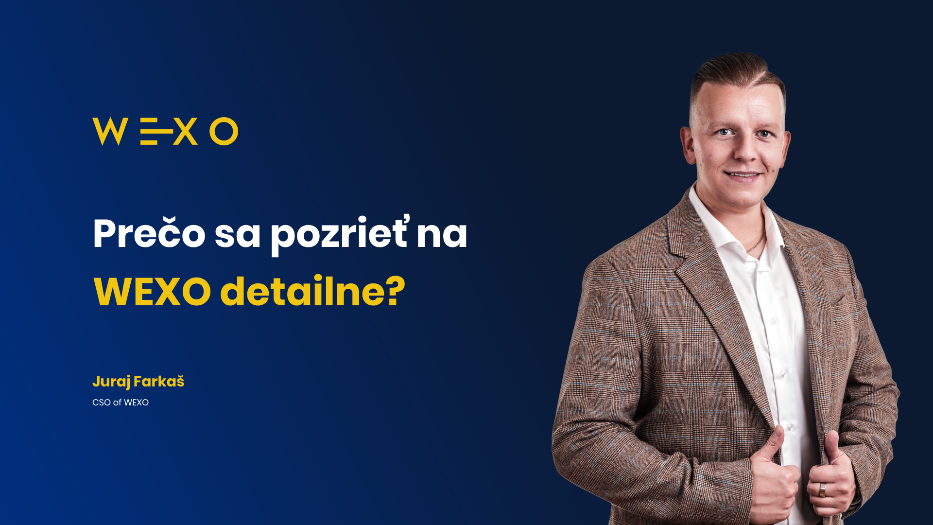 Prečo sa pozrieť na Wexo detailne (Juraj Farkaš) 🇸🇰